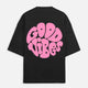 Good Vibes (Unisex Premium Oversized Tee)