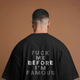 Fuck Me Before I'm Famous (Unisex Premium Oversized Tee)